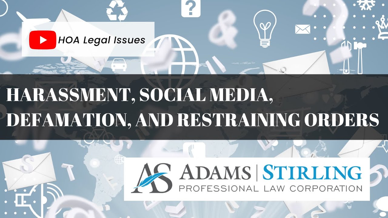 Harassment, Social Media, Defamation, and Restraining Orders