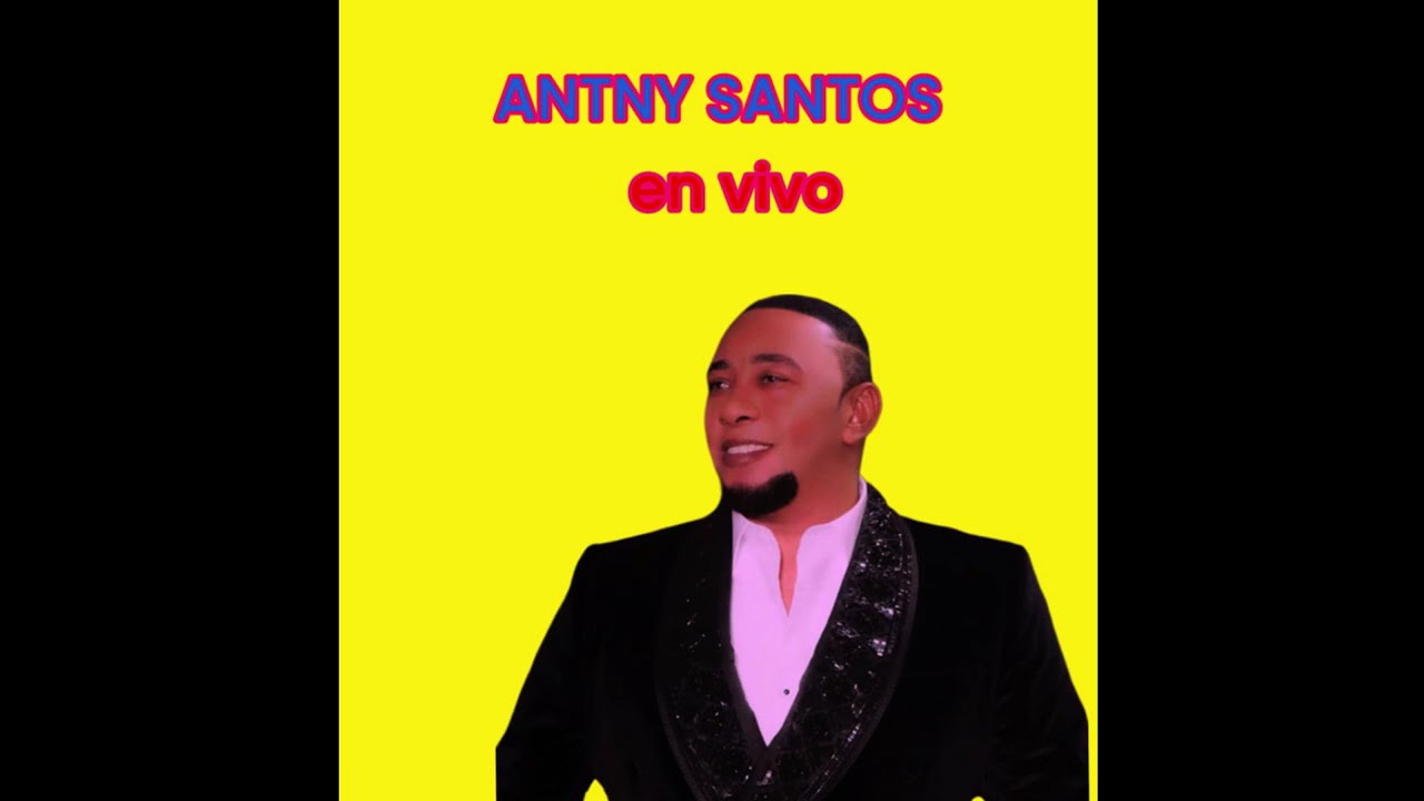 Anthony Santos MIX  (🔥En Vivo 2024🔥) (Lo Nuevo Live 🔴)@victorlavozrd