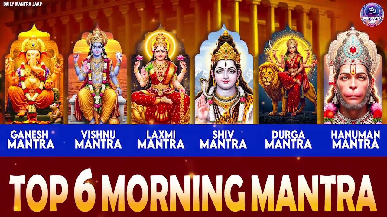 TOP 6 MORNING MANTRAS TO START YOUR DAY ON A HIGH NOTE | MANTRA FOR POSITIVE ENERGY AND GOOD LUCK.