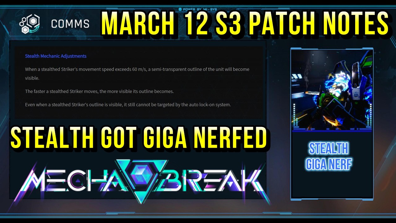 Stealth Got GIGA nerfed in Mecha BREAK - S3 patch notes March 12, 2026