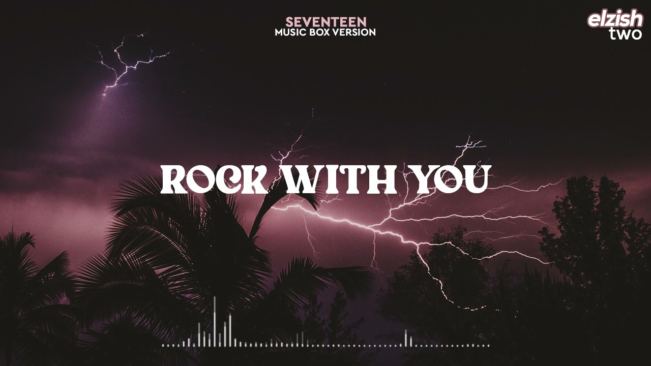 SEVENTEEN - Rock With You | Music Box Version (Lullaby Ver.)