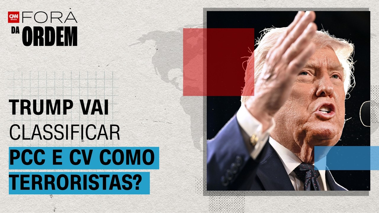 Trump pode classificar PCC e Comando Vermelho como terroristas? Entenda impactos para o Brasil
