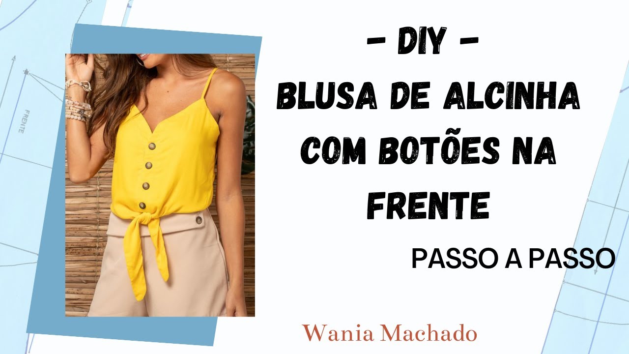 DIY Blusa de Alcinha com Botões na Frente– Passo a Passo