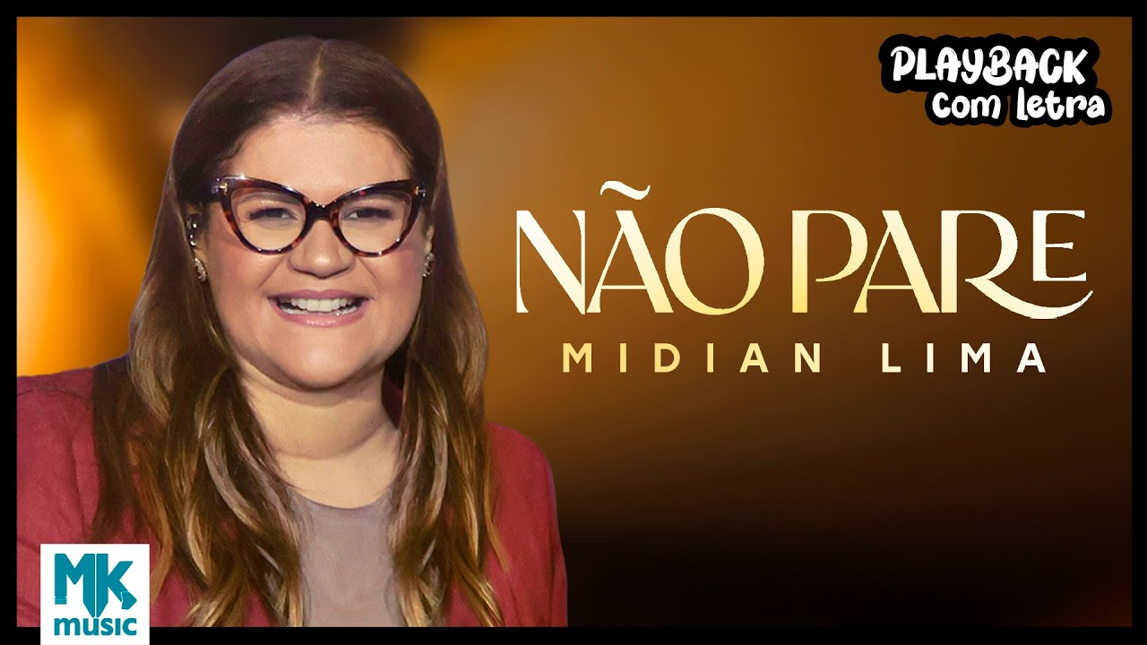 Midian Lima - Não Pare (Playback com Letra Oficial MK Music)