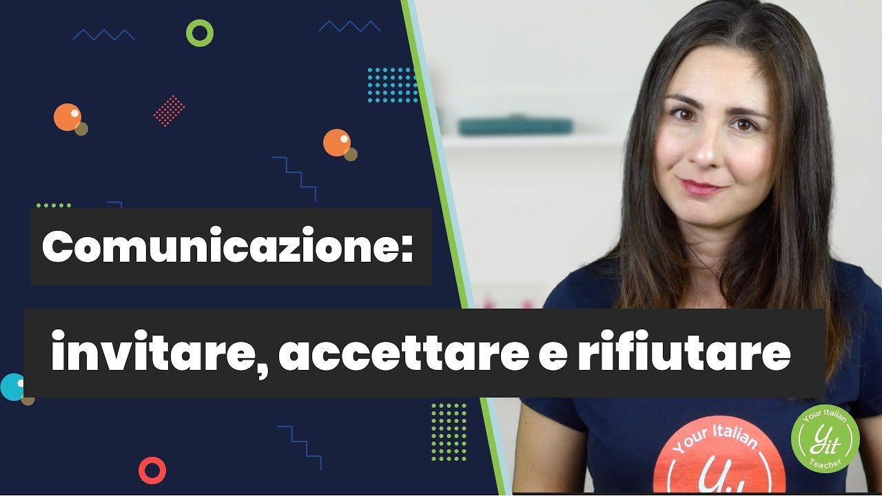 Learn Italian communication: invitare, accettare e rifiutare un invito