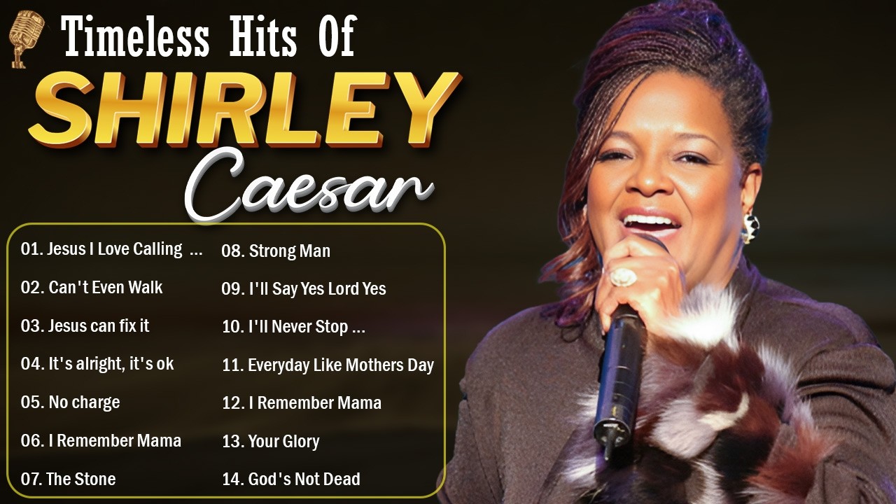 SHIRLEY CAESAR | 10 TIMELESS GOSPEL HITS EVER BY SHIRLEY CAESAR | BLACK GOSPEL WITH LYRICS