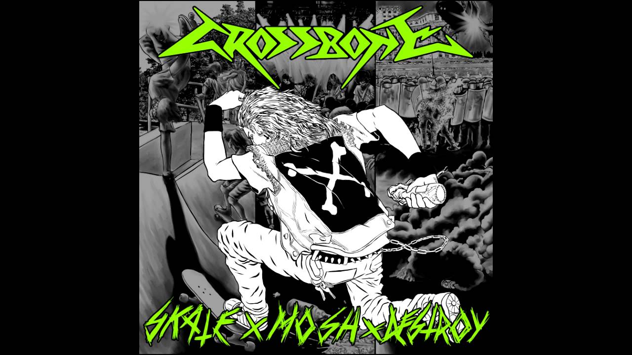 Crossbone - Skate x Mosh x Destroy full EP