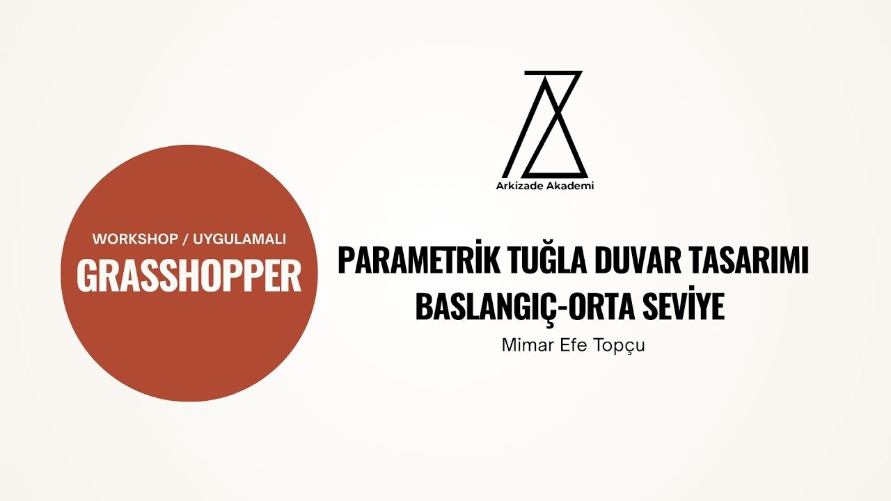 Grasshopper’da Parametrik Tasarımın Mantığını Öğrenin: Tuğla Duvar Örneği