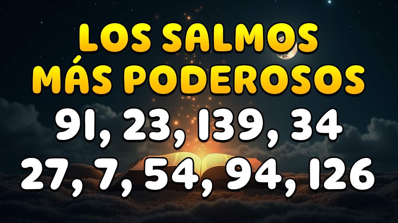 Los más poderosos Salmos 91, 23, 139, 34, 27, 7, 54, 94, 126 con oración poderosa Biblia Hablada🙏📖🔥