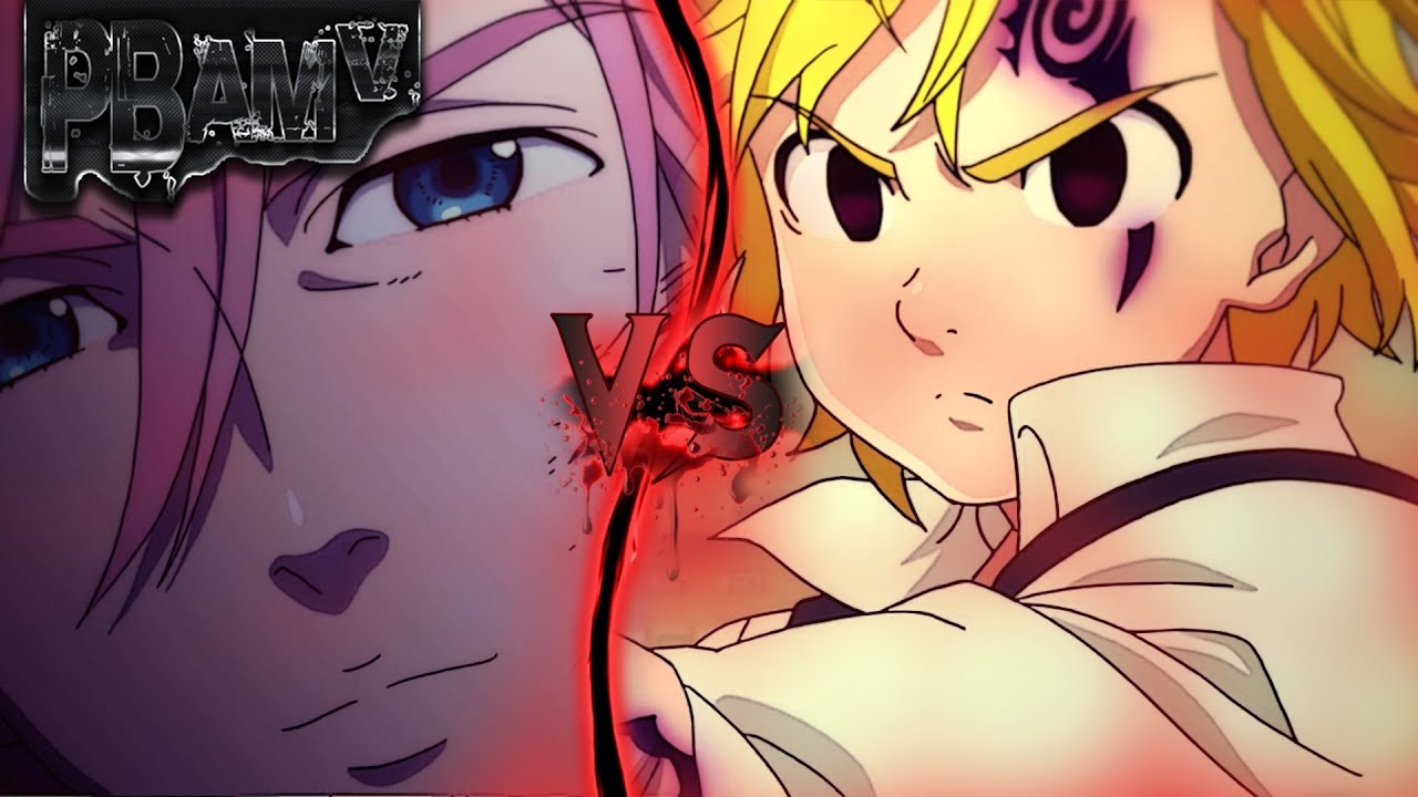 Meliodas vs Gilthunder「AMV」- War of Change