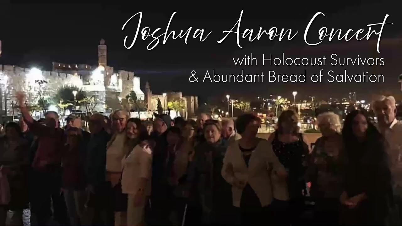 Joshua Aaron Concert with Holocaust Survivors & Abundant Bread of Salvation