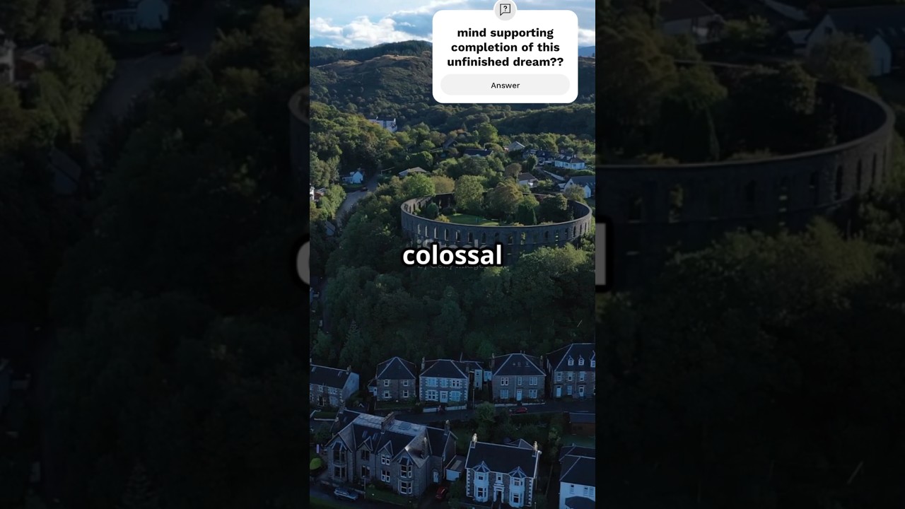 #lets #complete #the #unfinished #dream #colosseum #of #scotland #in #oban? #viral #McCaig #tower