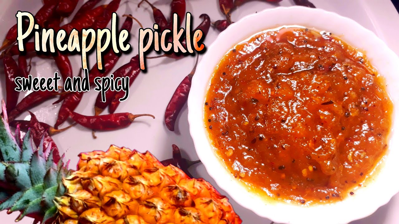 Hot and Sweet Pineapple Pickle in just 15mins(no preservative) | pineapple recipes | अनानास का अचार