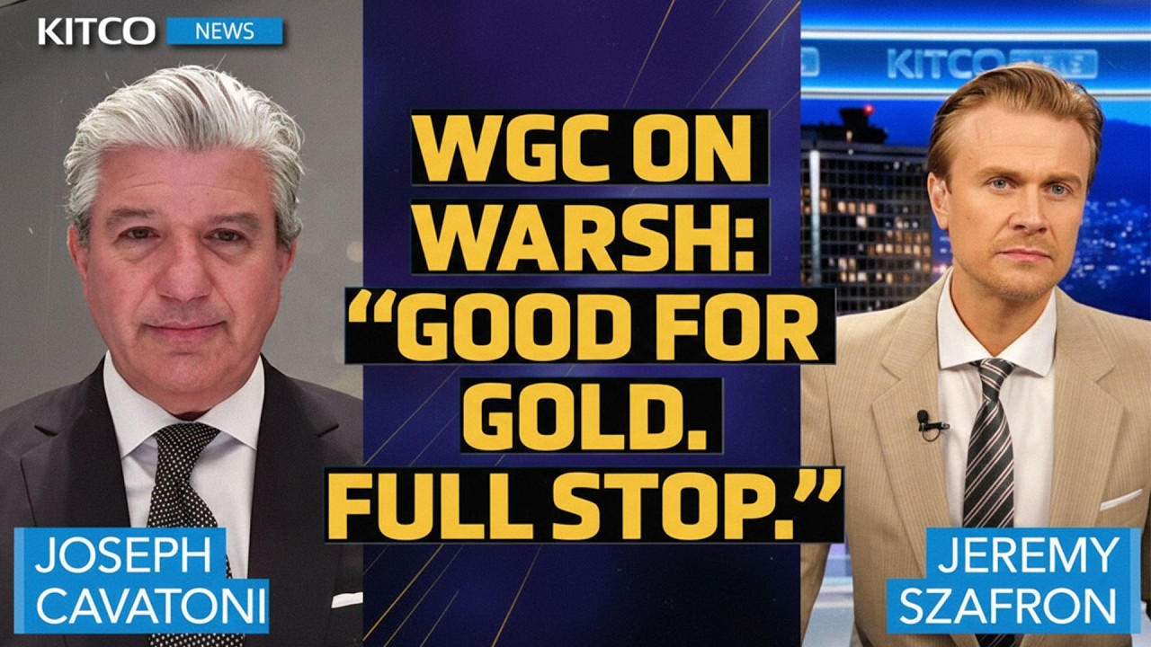 WGC: Kevin Warsh Fed Nomination is 'Good for Gold, Full Stop'