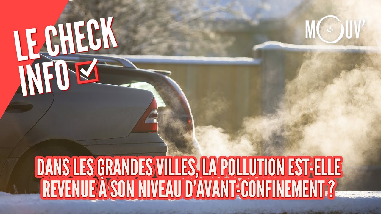 Dans les grandes villes, la pollution est-elle revenue à son niveau d'avant-confinement ?