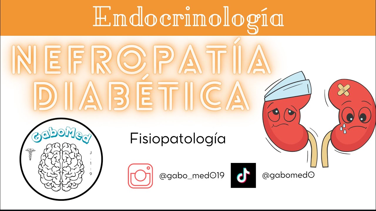 Nefropatía Diabética - Fisiopatología
