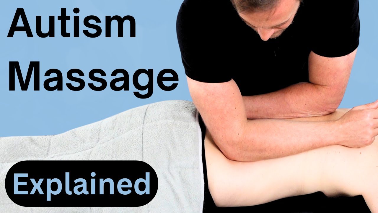 Massage for Autism | Deep Pressure Therapy for ASD | Calming Techniques