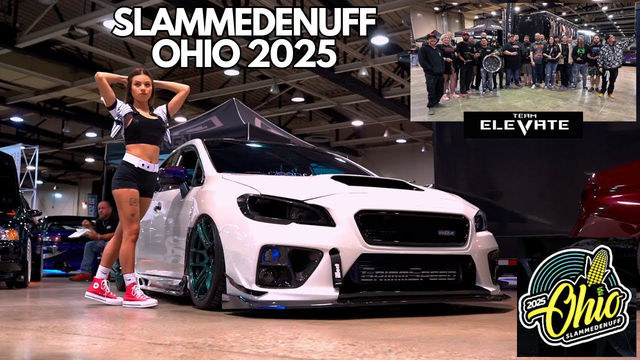 SlammedEnuff Ohio 2025 (So many amazing builds!) Team Elevate Best Quality Crew!