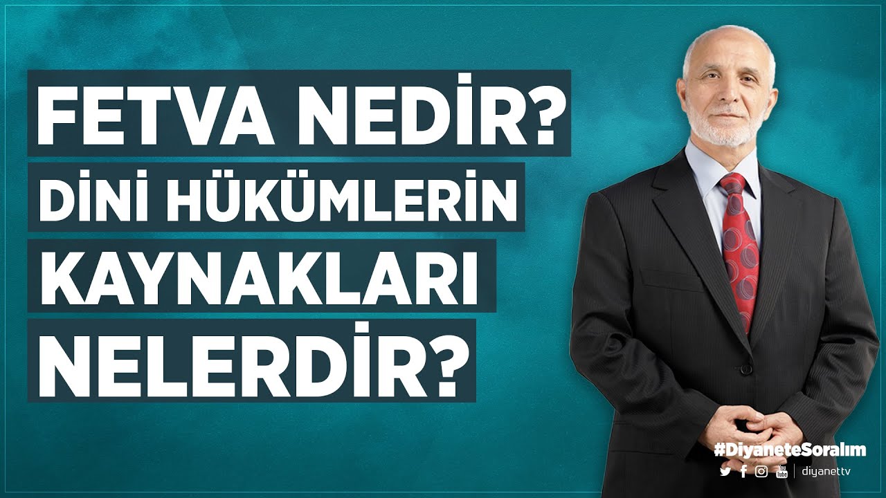 Fetva nedir? Dini hükümlerin kaynakları nelerdir? - Zeki Sayar