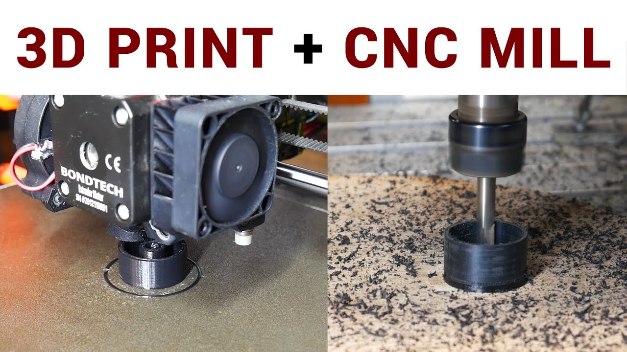 3D printing + CNC milling - Worth the effort?