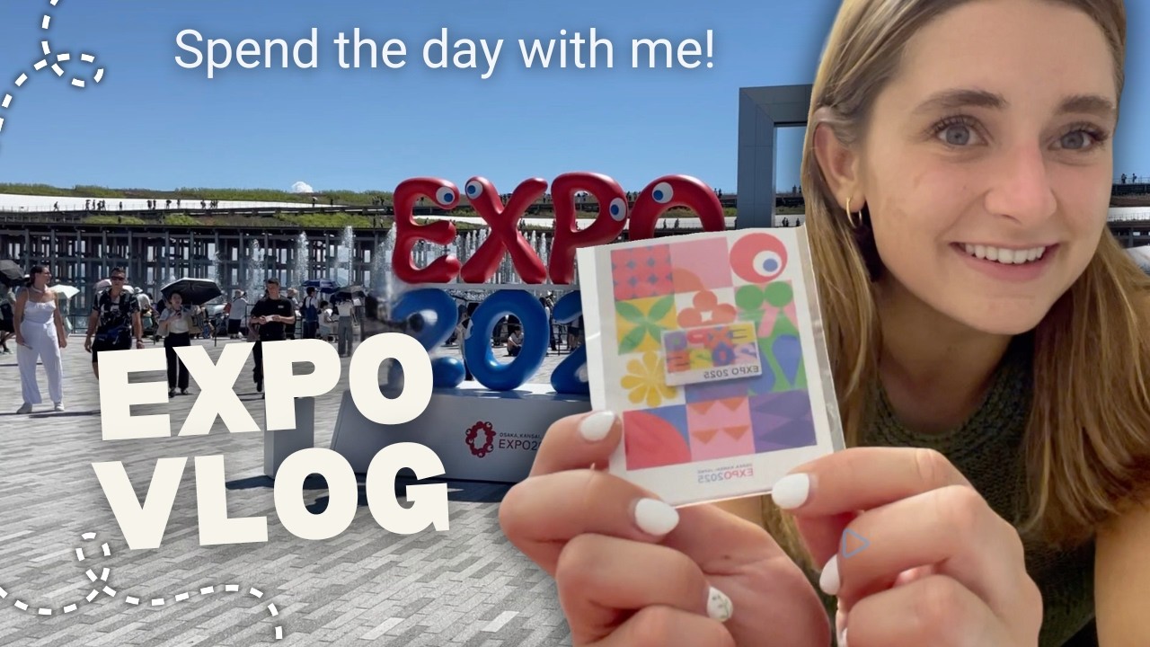 World Expo 2025 Vlog | Osaka, Japan