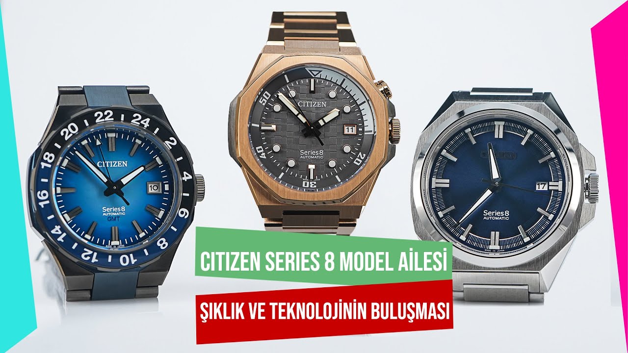 Citizen Series 8 Model Ailesi: Şıklık ve Teknolojinin Buluşması