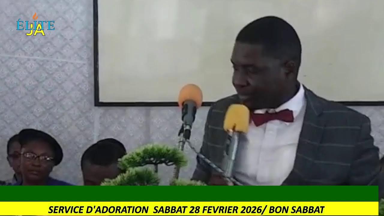 SERVICE D'ADORATION SABBAT 28 FÉVRIER 2026