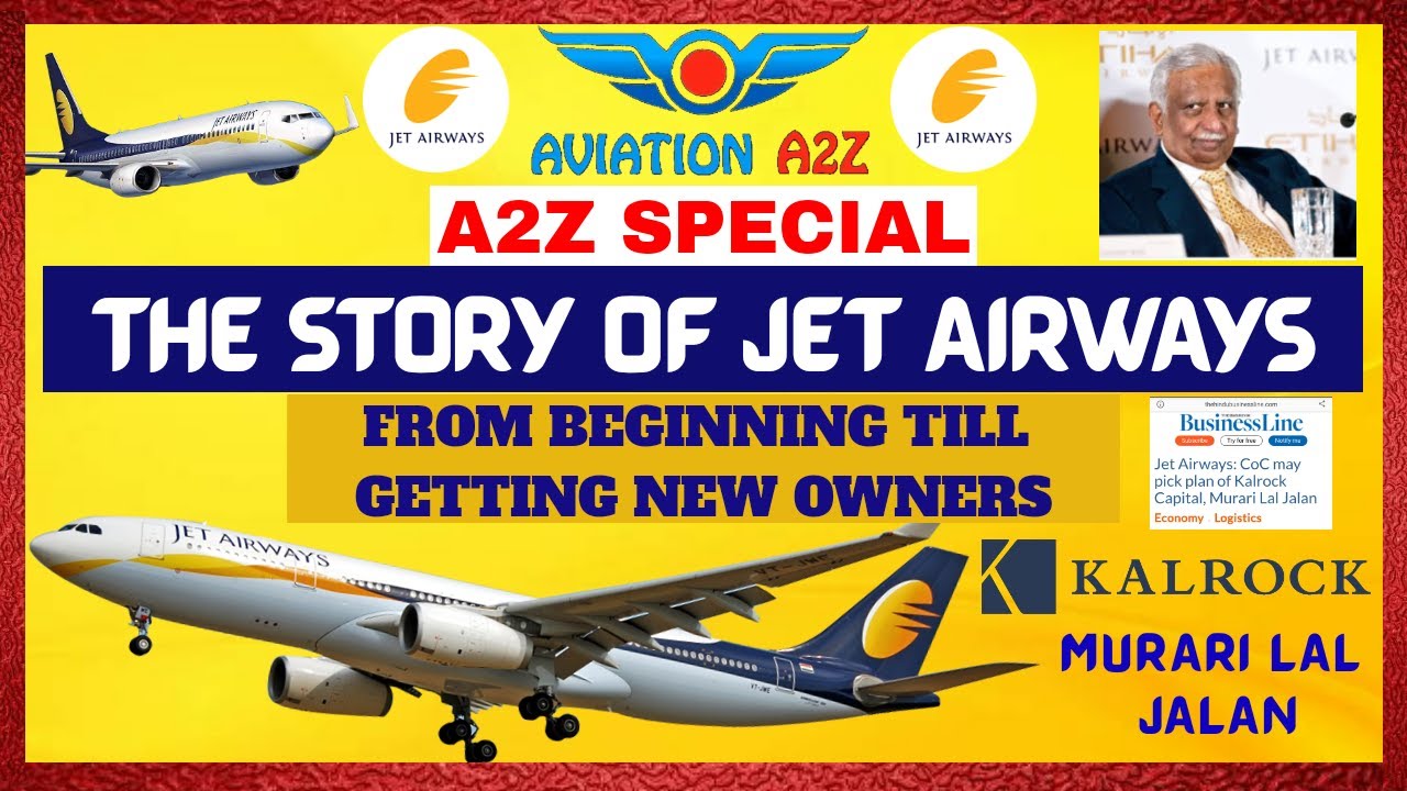 The story of JET AIRWAYS (9W):-From beginning till getting New Owners|AVIATIONA2Z&copy;|#jetairways #back