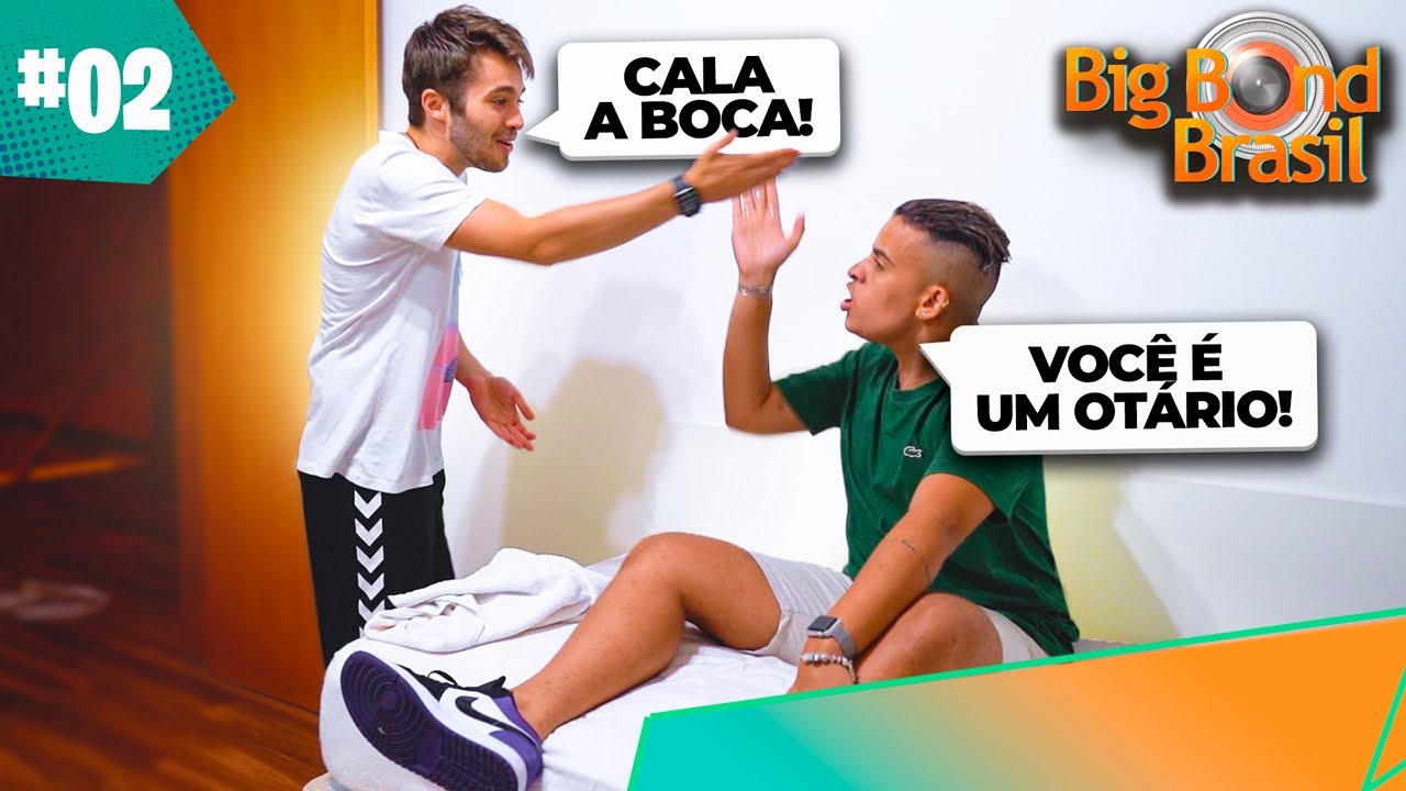 A PRIMEIRA BRIGA DA CASA! - Big Bond Brasil #2