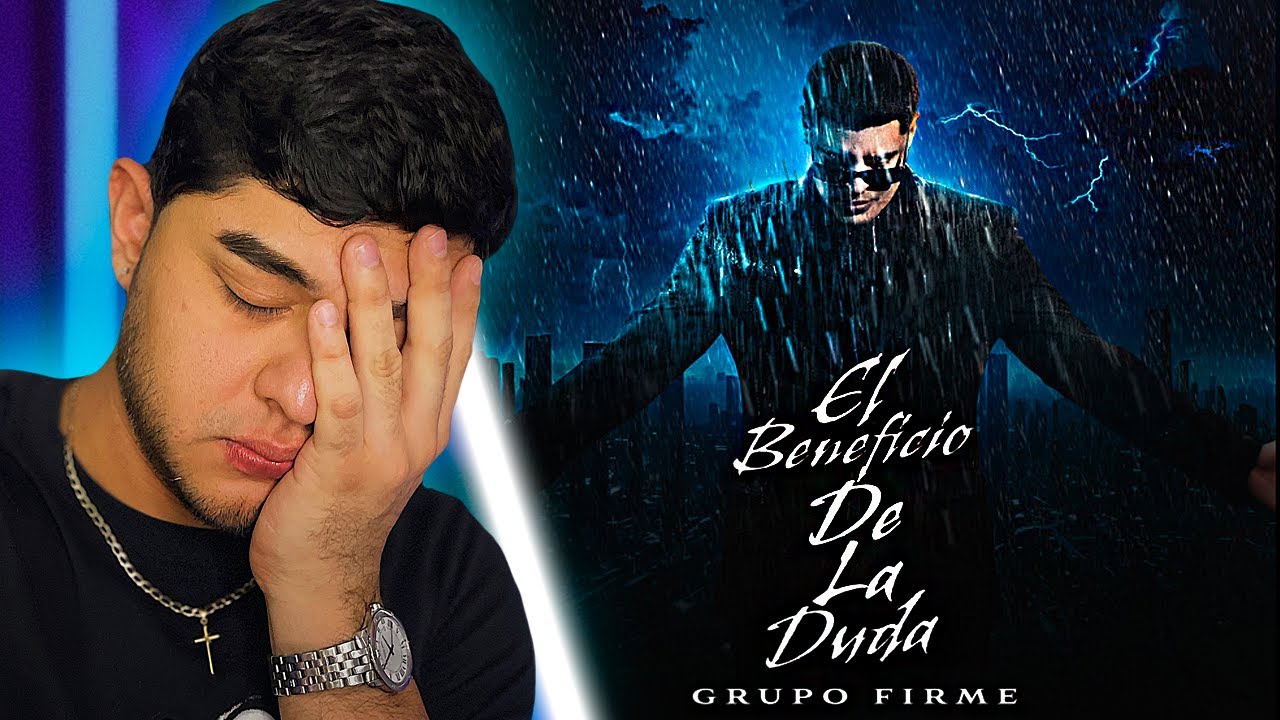 CANCIÓN PARA DEDICARLE A TU EX | Grupo Firme - El Beneficio De La Duda
