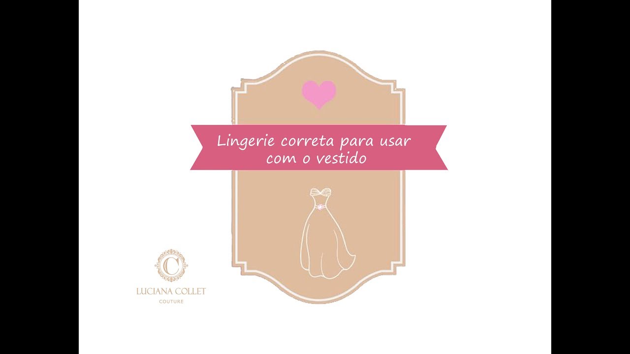 Qual lingerie usar com o vestido de noiva?