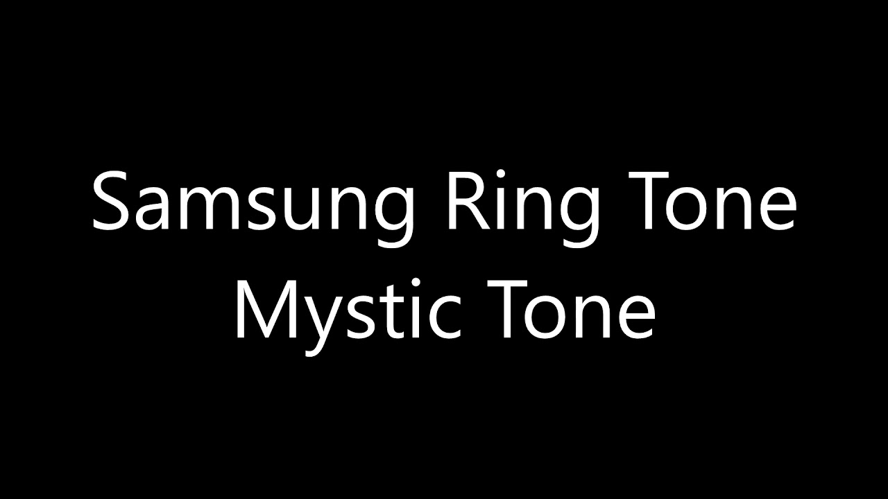 Samsung ringtone - Mystic Tone