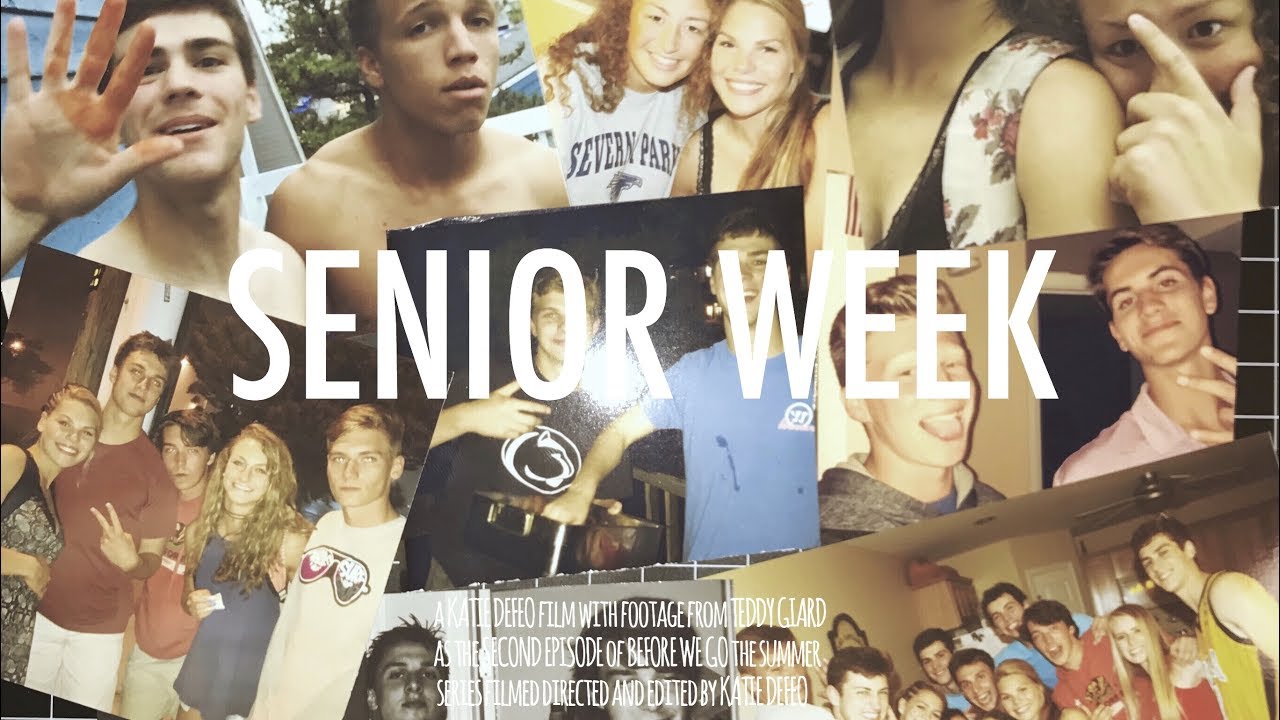 Before We Go | Senior Week [2]