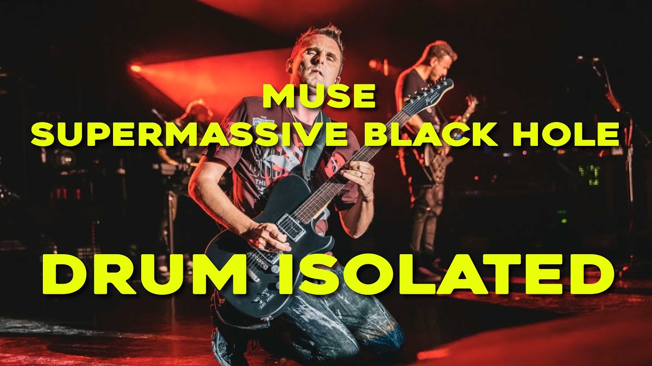 Muse - Supermassive Black Hole (Drum only / isolated)