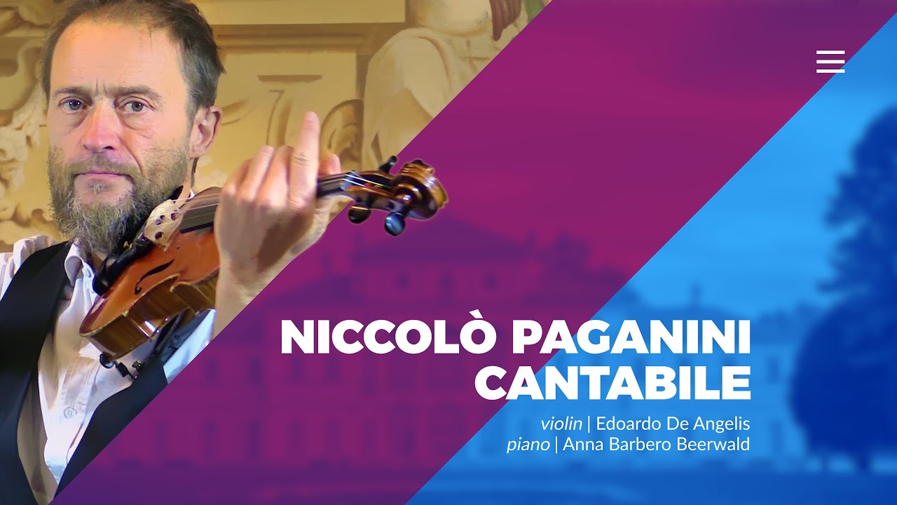 Niccolò Paganini • Cantabile | Anna Barbero Beerwald & Edoardo De Angelis