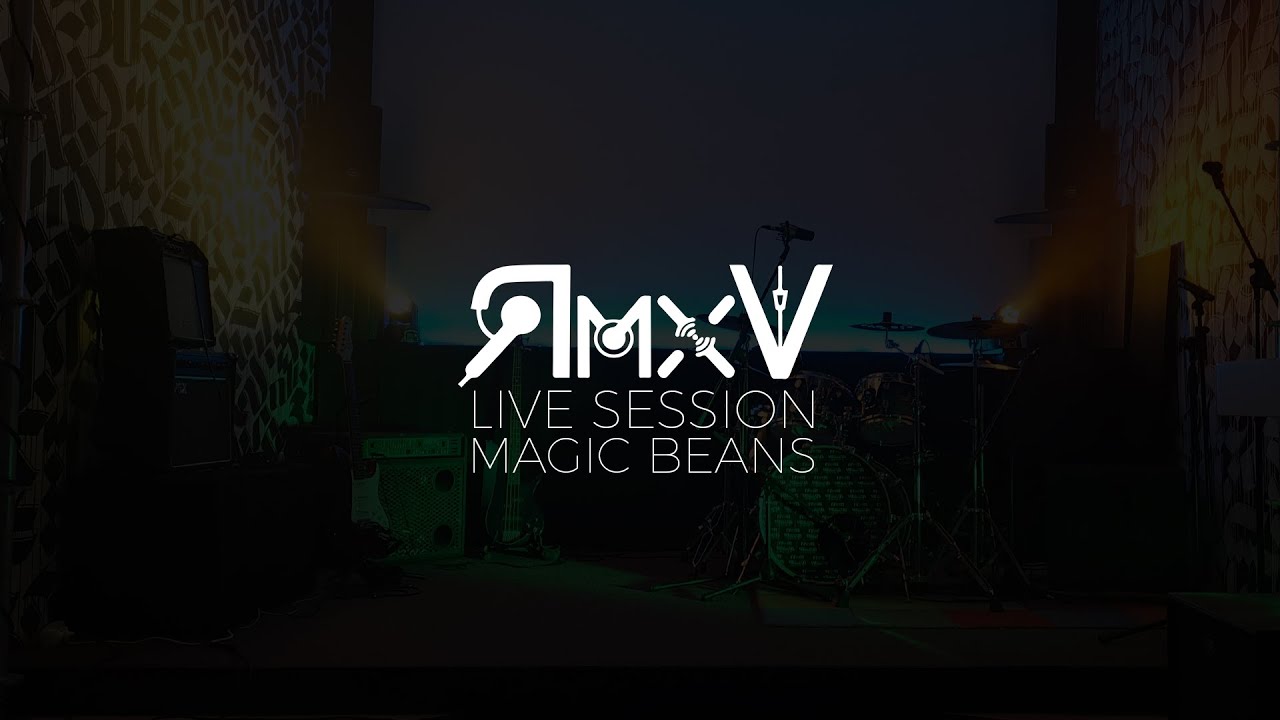 RmxV Live Session #3_Magic Beans