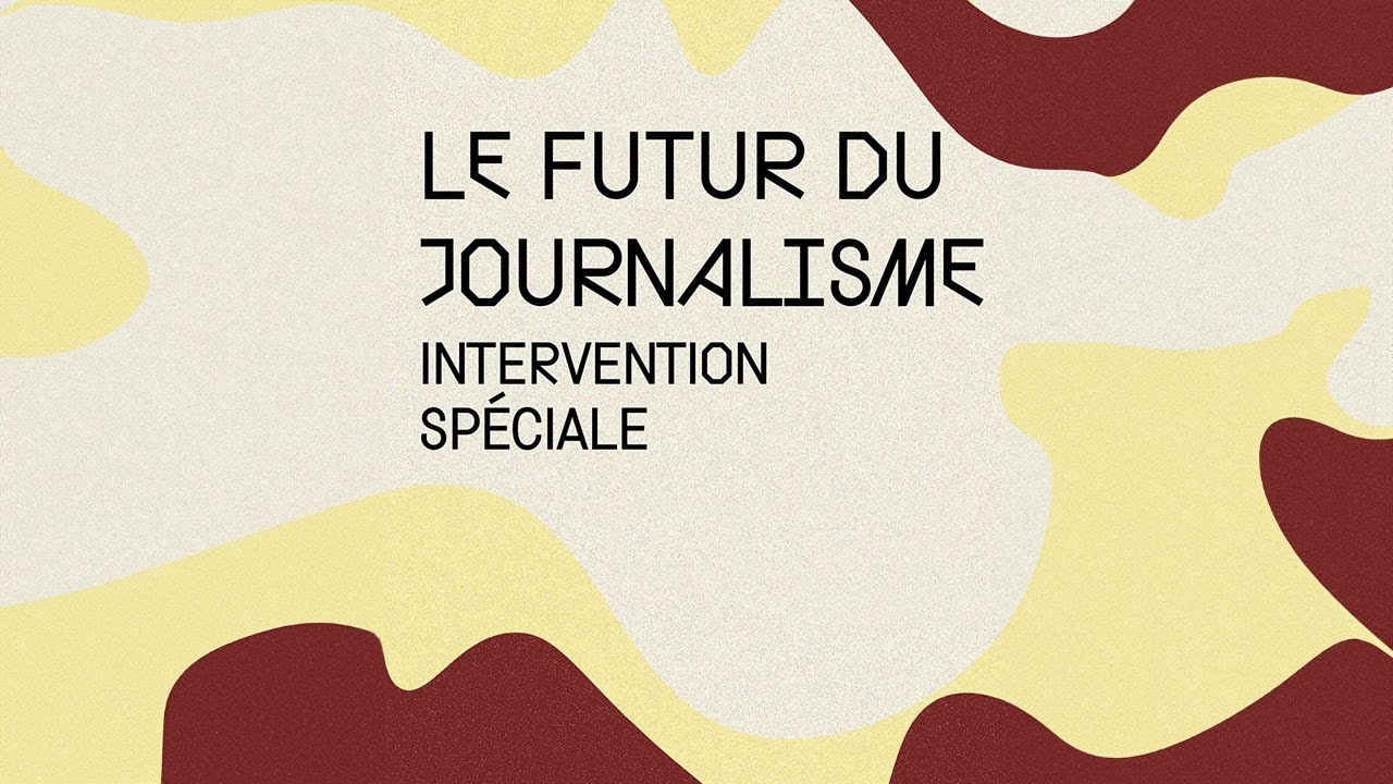 Le futur du journalisme | Conférence #5