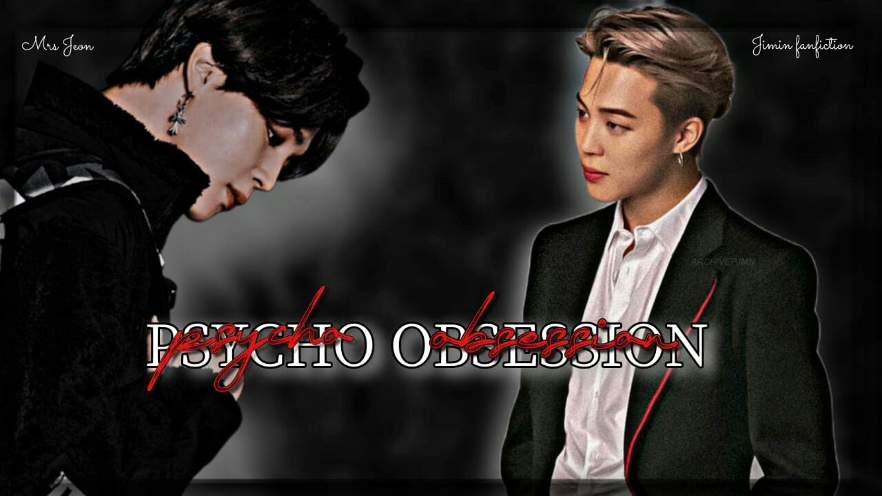 Jimin ff ||(Psycho's Obsession)|| Trailer ||