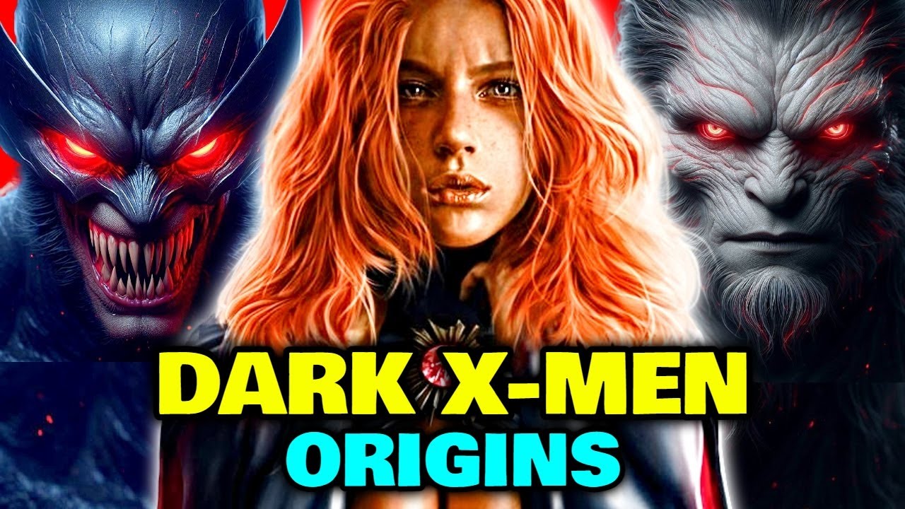 Dark X-Men Origins - A Terrifying X-Men Team Formed By Mentally Unstable Villains & Anti-Heroes