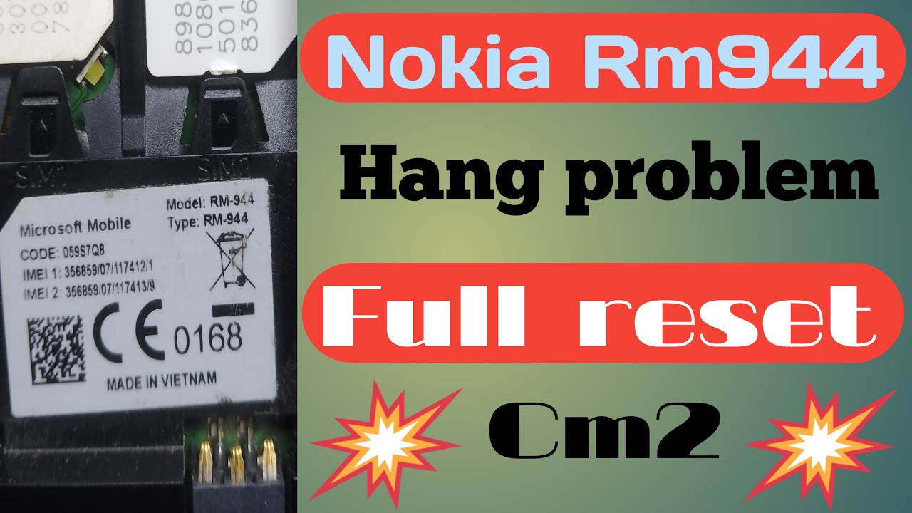 nokia rm 944#nokia 108#hang problem#reset or flash  cm2#100%#ektuhasi