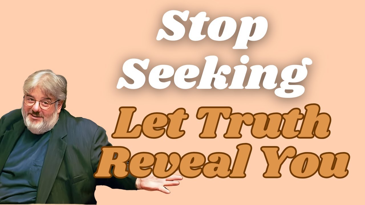 When SEEKING STOPS, TRUTH REVEALS — The SILENT SHIFT That Ends LACK and STRIVING