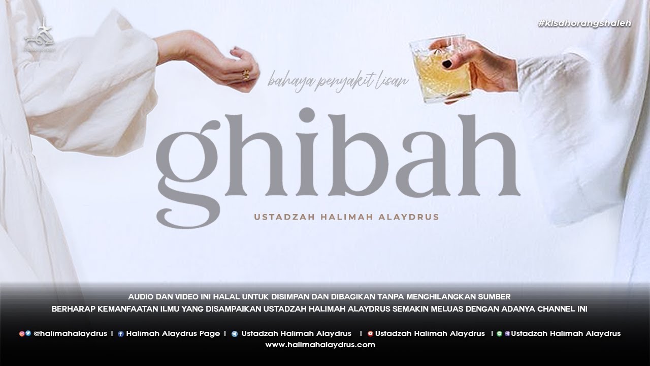 Ustadzah Halimah Alaydrus - Bahaya Ghibah