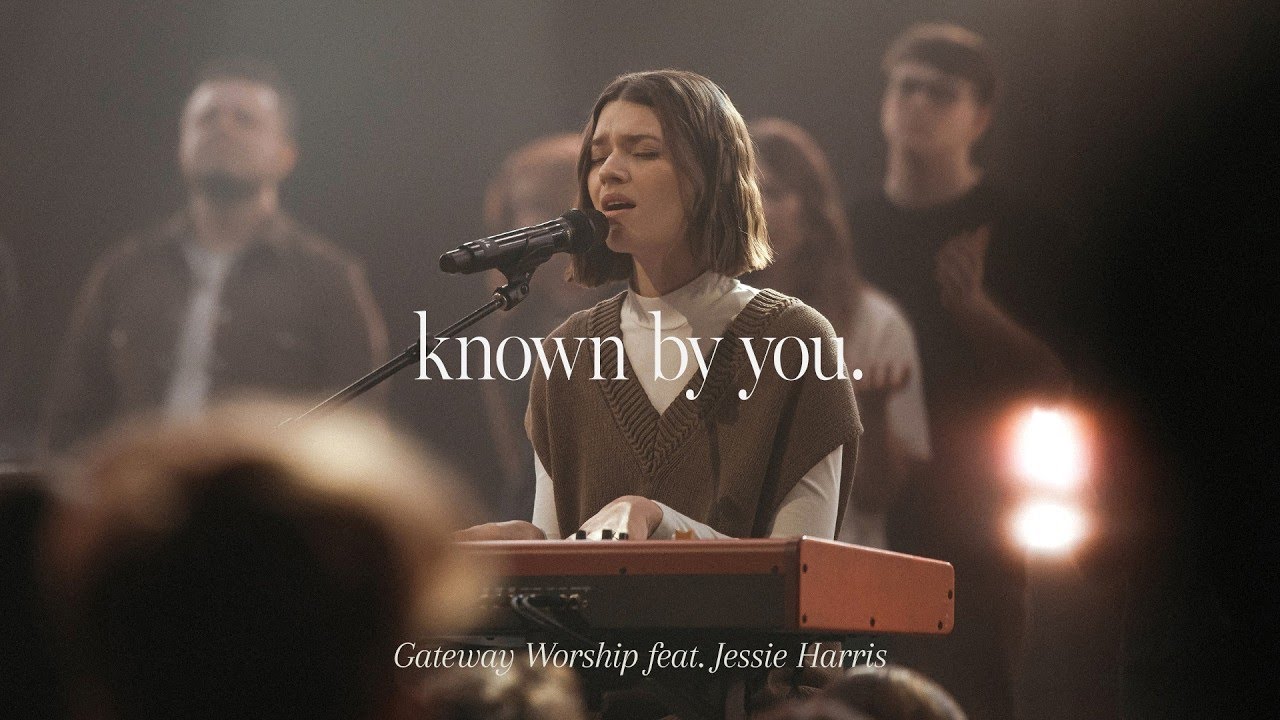 Known By You ｜ feat  Jessie Harris ｜ Gateway Worship | Faithful Worship