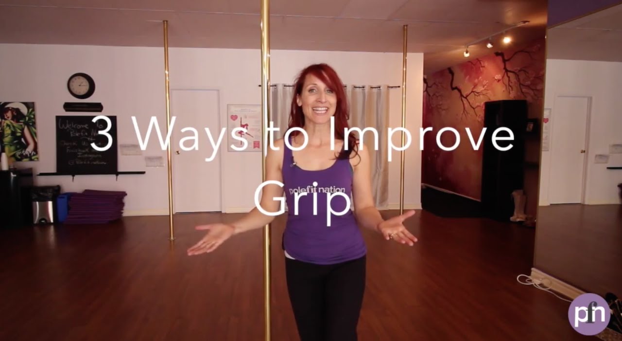 3 Ways To Improve Grip For Pole Dancing with PoleFit Nation