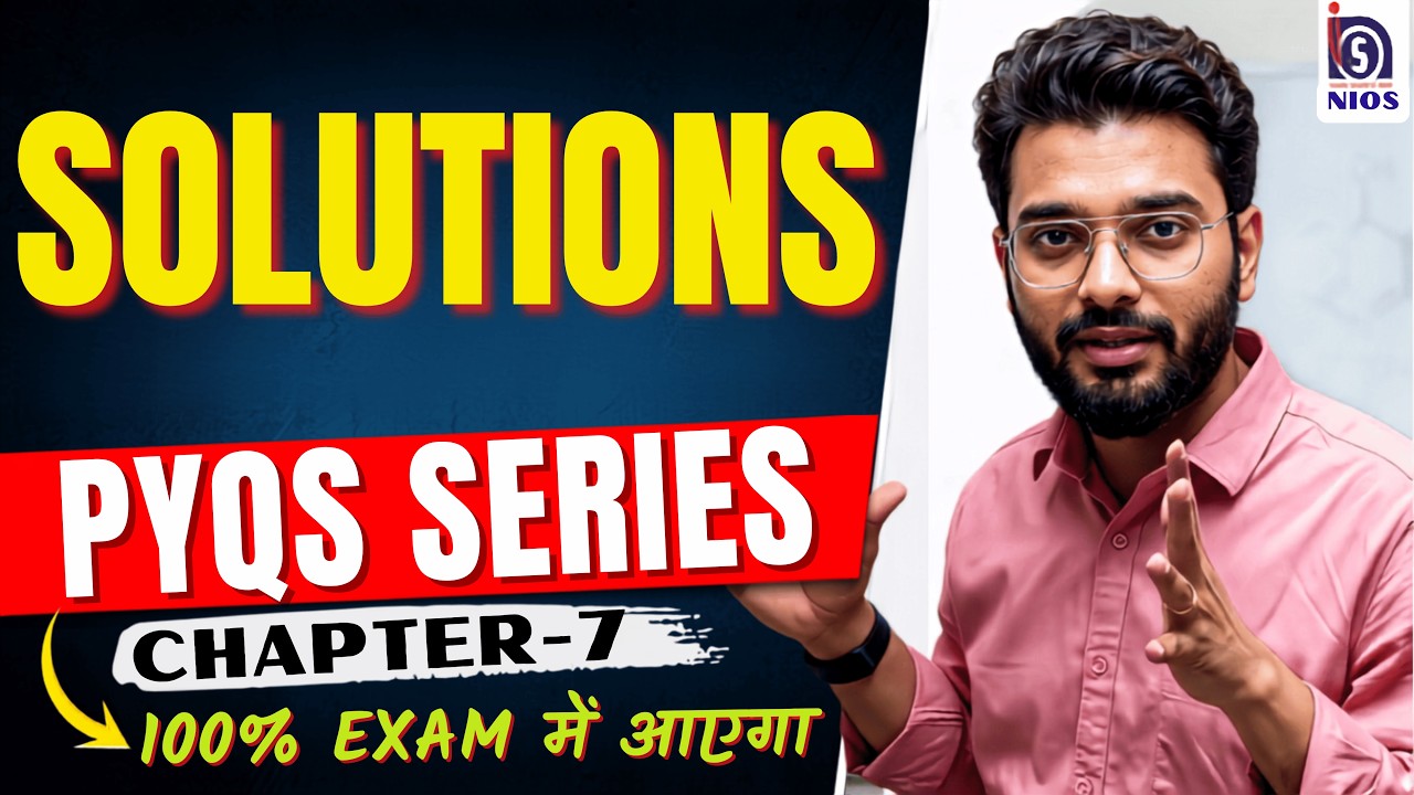 NIOS Chemistry Class 12: Solutions | Most Important Questions: One Shot 🎯