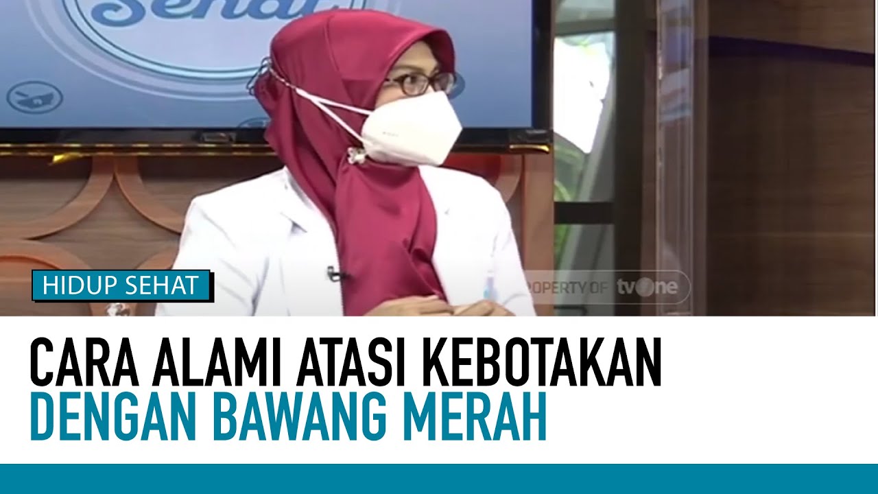 Manfaat Bawang Merah, Bisa Atasi Gejala Kerontokan | Hidup Sehat tvOne
