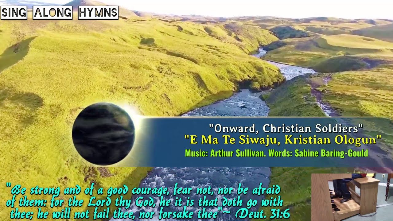 Onward, Christian Soldiers ║E Ma Te Siwaju, Kristian Ologun ║Sullivan & Baring-Gould ║Ayo Ogunmekan