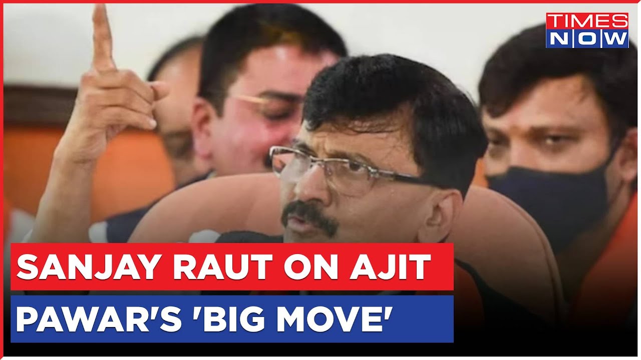 Opposition Unity Hit Hard In Maharashtra, Shiv Sena MP Sanjay Raut On Pawar Junior's 'Big Move'