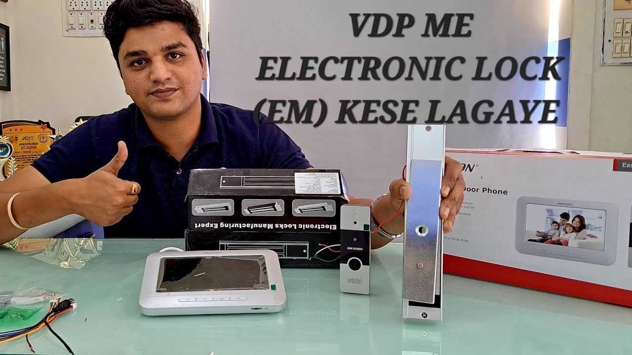 VDP ME ELECTRONIC MAGNETIC (EM) LOCK KO KESE INSTALLATION KARE HINDI ME  full details