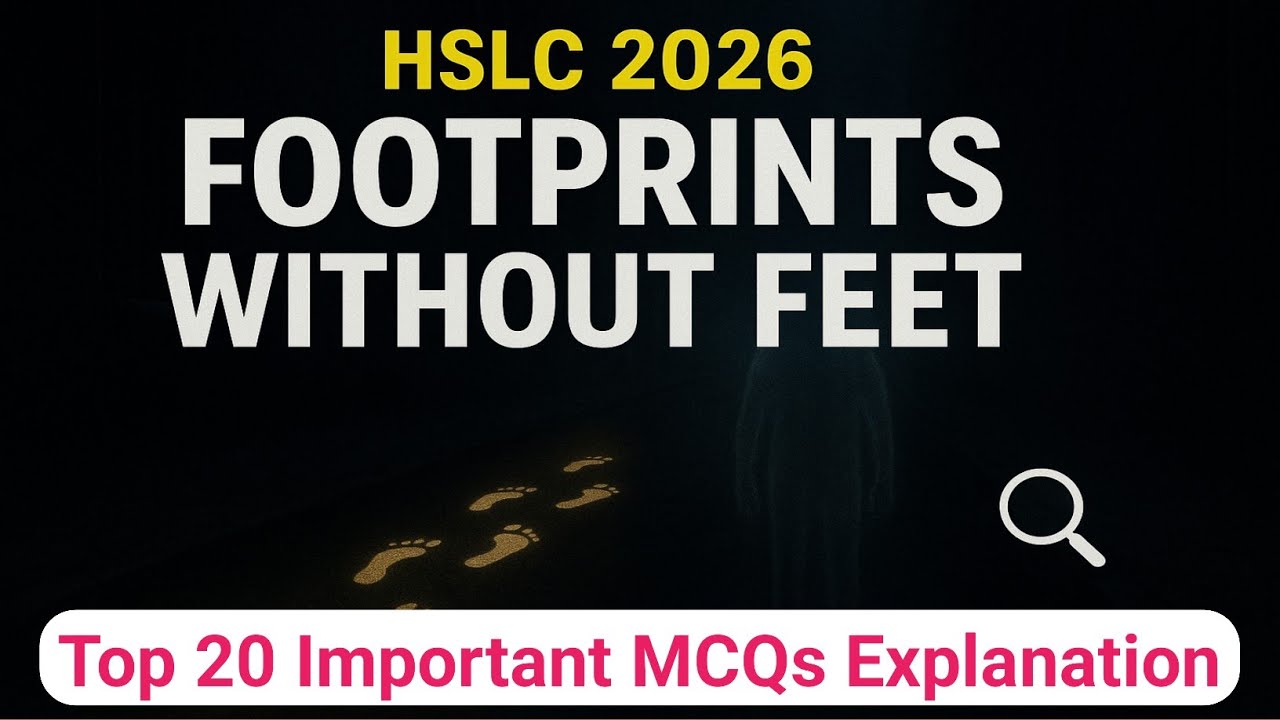 Footprints without Feet: Most Important MCQs for HSLC 2026 | Class 10 English Exam Questions